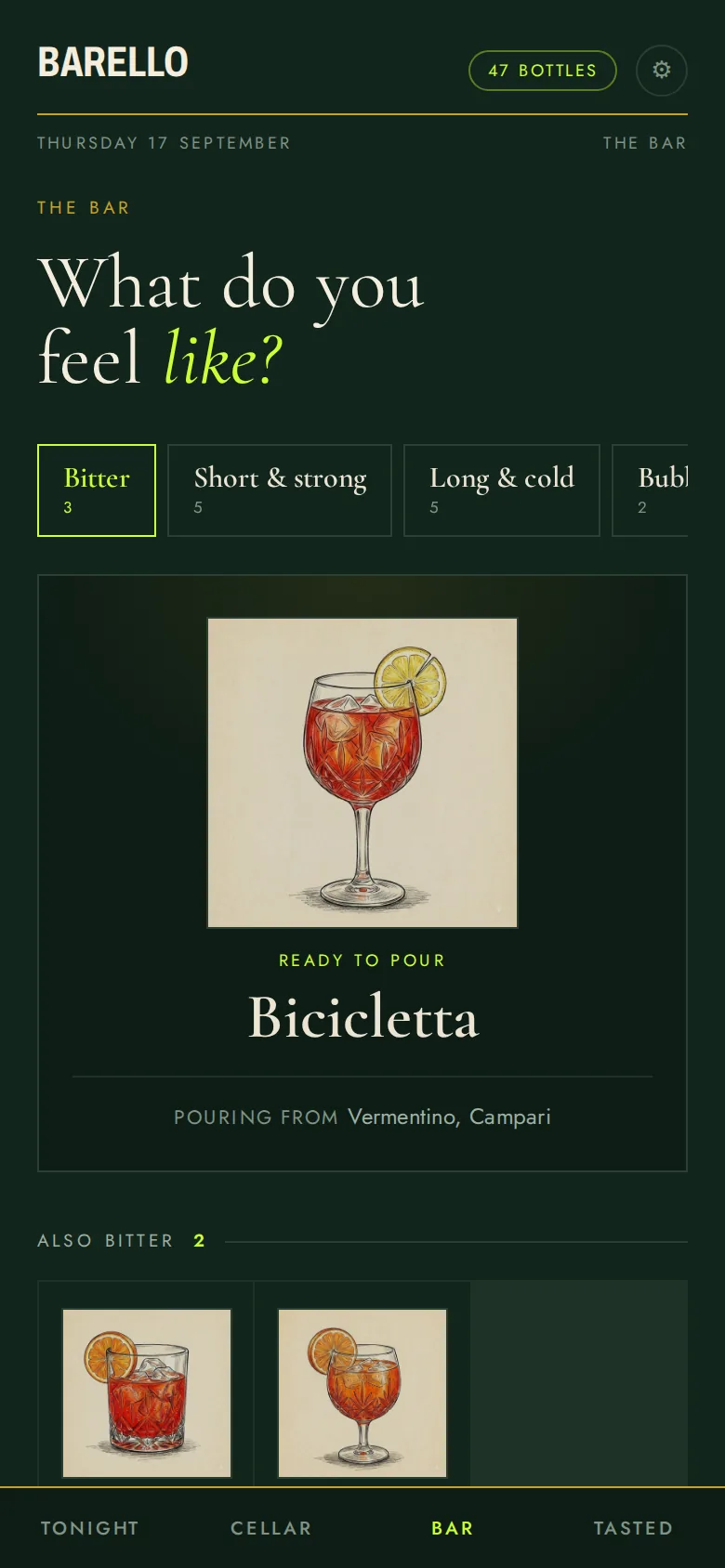 The Bar screen: moods along the top, a Bicicletta marked ready to pour, and the bottles it's pouring from.